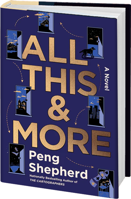 All This and More by Peng Shepherd